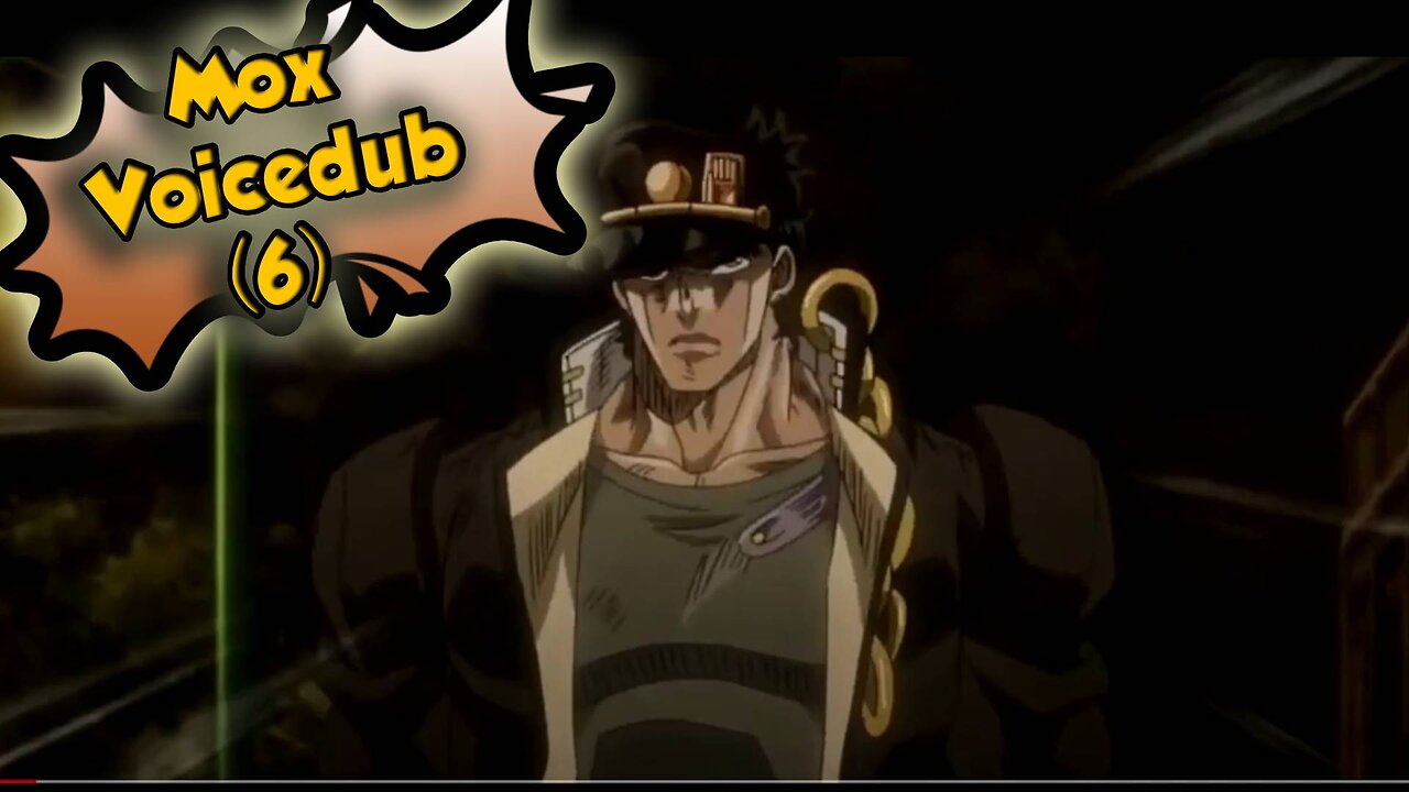 Mox Voicedub(6)doing jojo anime dub but i suck