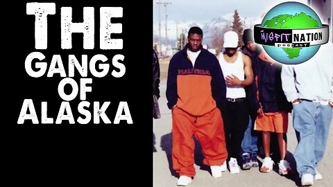 The Gangs of Alaska