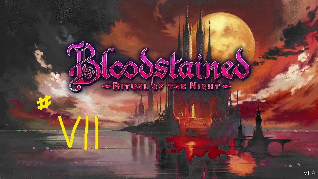 Bloodstained: Ritual of the Night (Final)