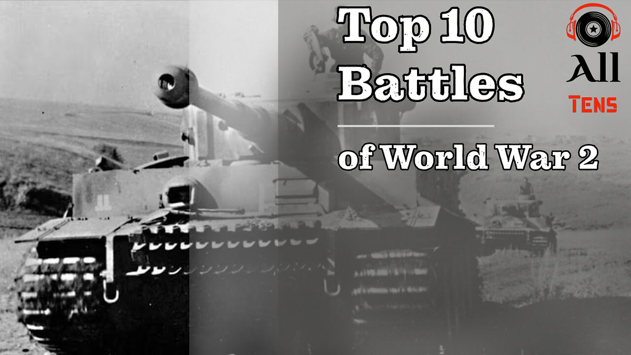 Top 10 battles of World War 2