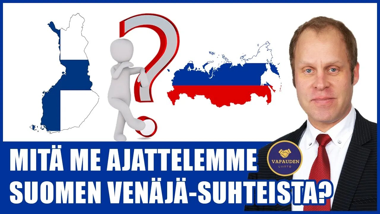 Mitä me ajattelemme Suomen Venäjä-suhteista?