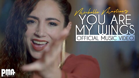 Michelle Martinez "You Are My Wings" (Official Music Video)