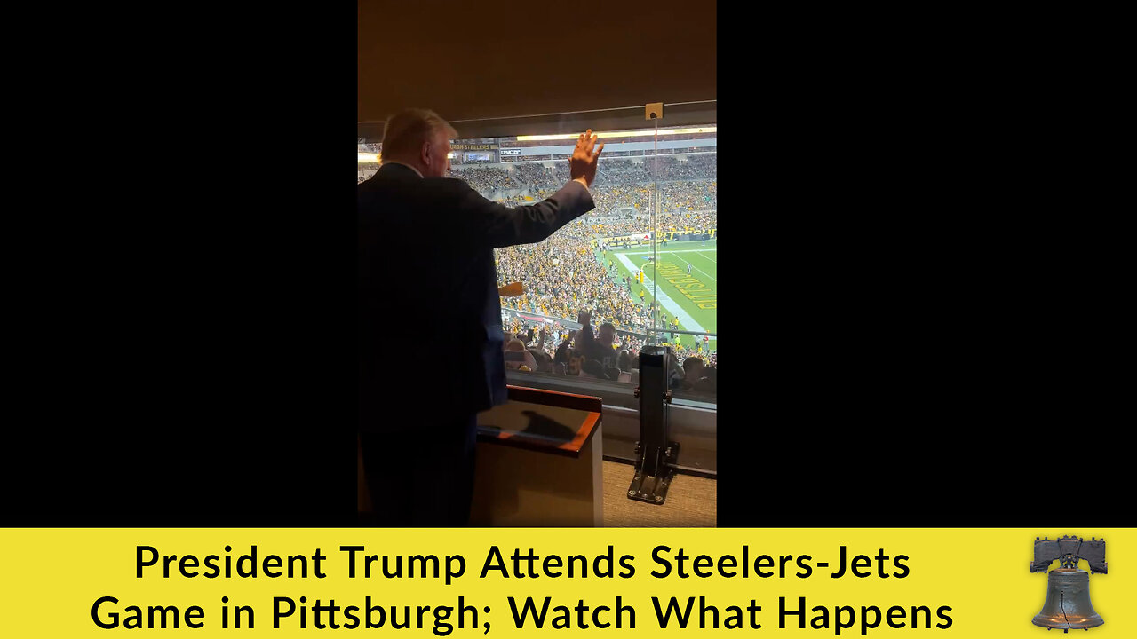 President Trump Attends Steelers-Jets Game in Pittsburgh; Watch What Happens