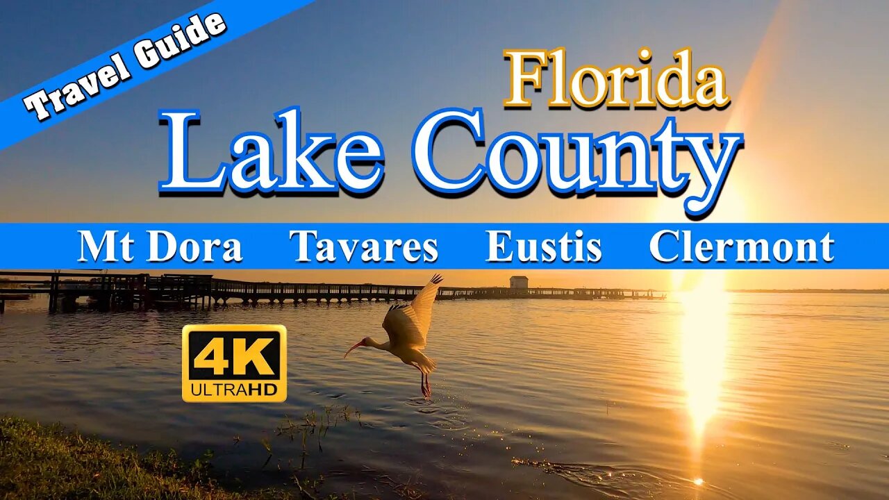 Lake County Florida - Mt Dora, Tavares, Eustis, Clermont Travel Guide