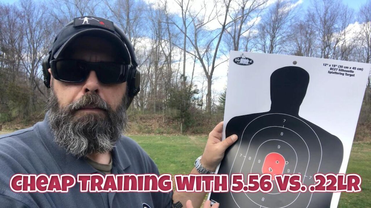 CHEAP TRAINING OR NOT (5.56 VS .22LR)