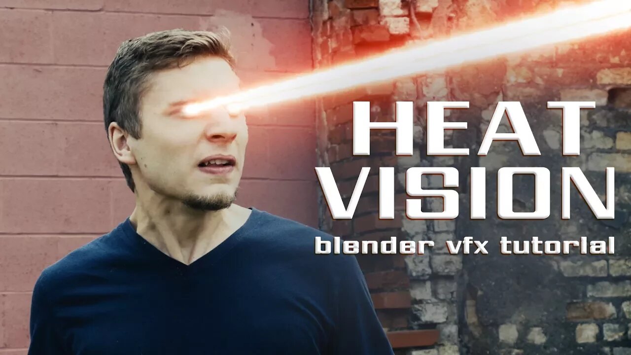 Heat Vision! A Blender VFX Tutorial