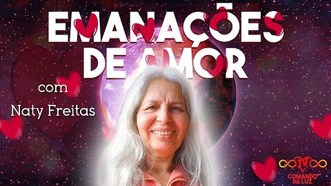 Emanações de Amor com Naty Freitas - 13/04/23