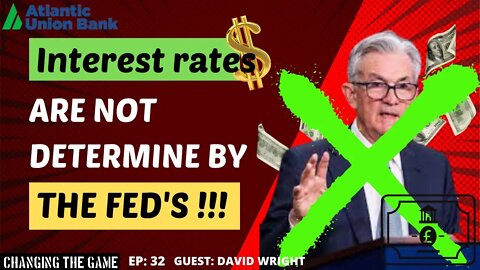 INTEREST RATES AREN'T DETERMINE BY THE FED'S, HOW LENDER MAKE MONEY, FANNIE MAE |CHANGING THE GAME
