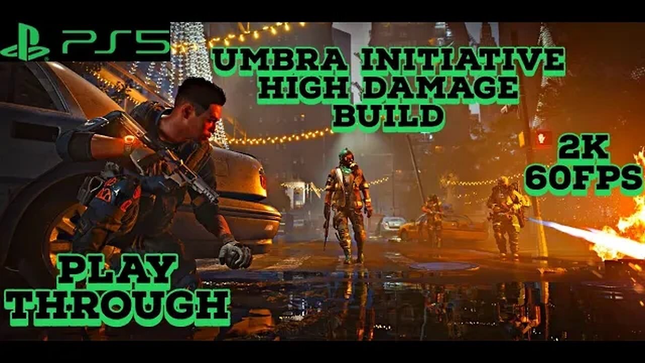 Umbra Initiative High Damage Build Division 2 Year 5 Episode 01