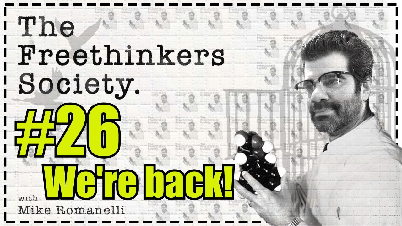 #26 The Free Thinkers Society with Michael Romanelli