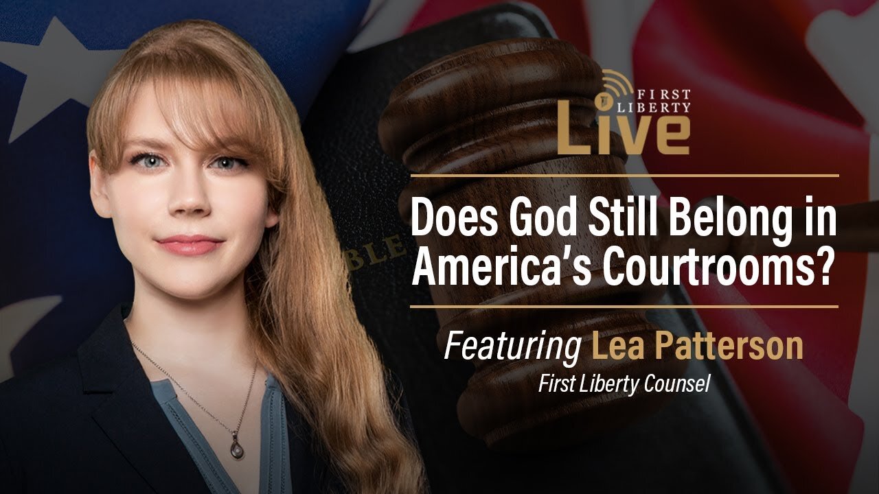 Does God Still Belong in America's Courtrooms? | First Liberty Live!