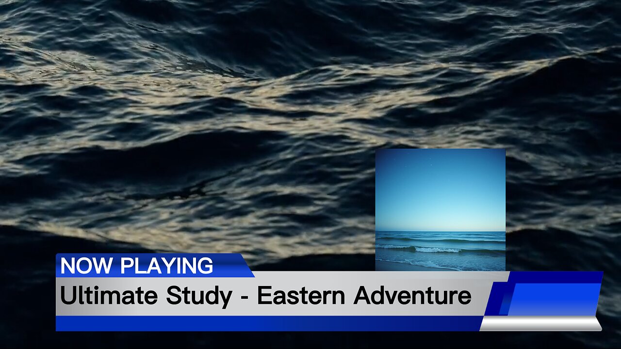 Ultimate Study - Eastern Adventure