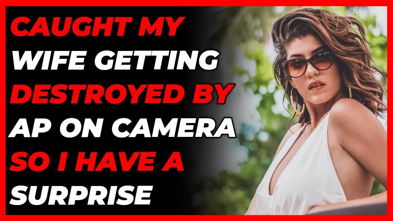 CAUGHT My Wife Getting Destroyed By AP On Camera So I Have A SURPRISE When She Comes Home..