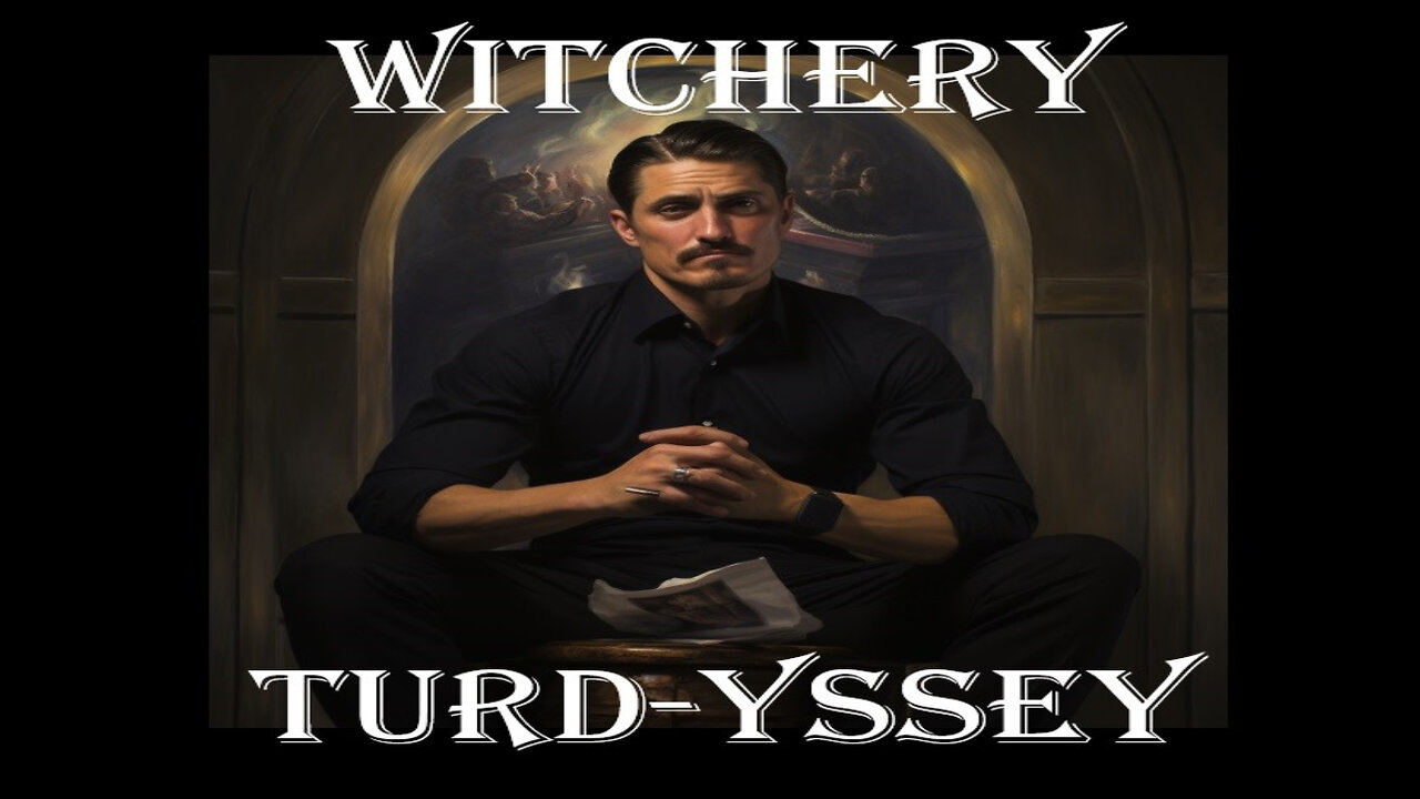 Witchy Whirlwind Turd-yssey Episode 4