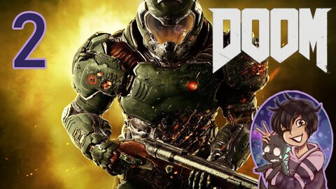 Getting the hang of this - DOOM 2016 Part 2