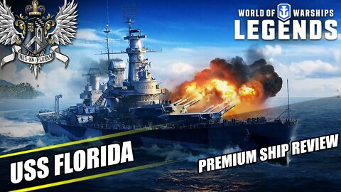 World of Warships: Legends - USS Florida - Premium Ship Review