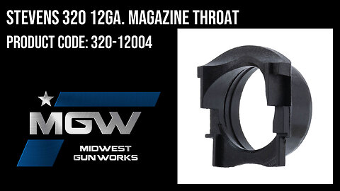 Stevens 320 12ga. Magazine Throat - 320-12004