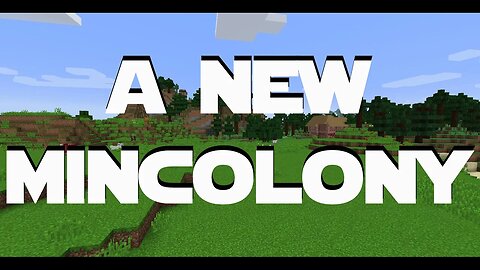 Minecraft Minecolonies -The Colony ep 13 - It's A Whole New World And A New Minecolony