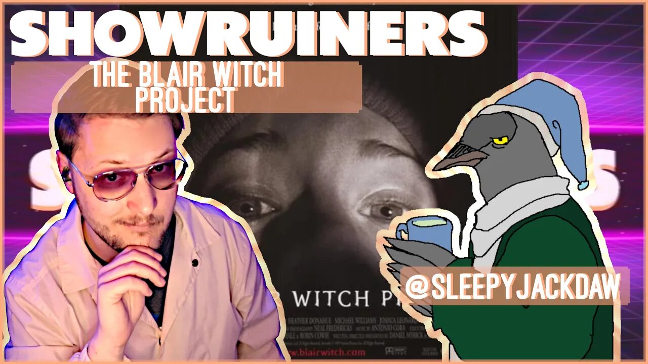 Showruiners - The Blair Witch Project - w/ @sleepyjackdaw