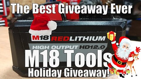 The Best Milwaukee M18 Tool Giveaway Ever! December 2018