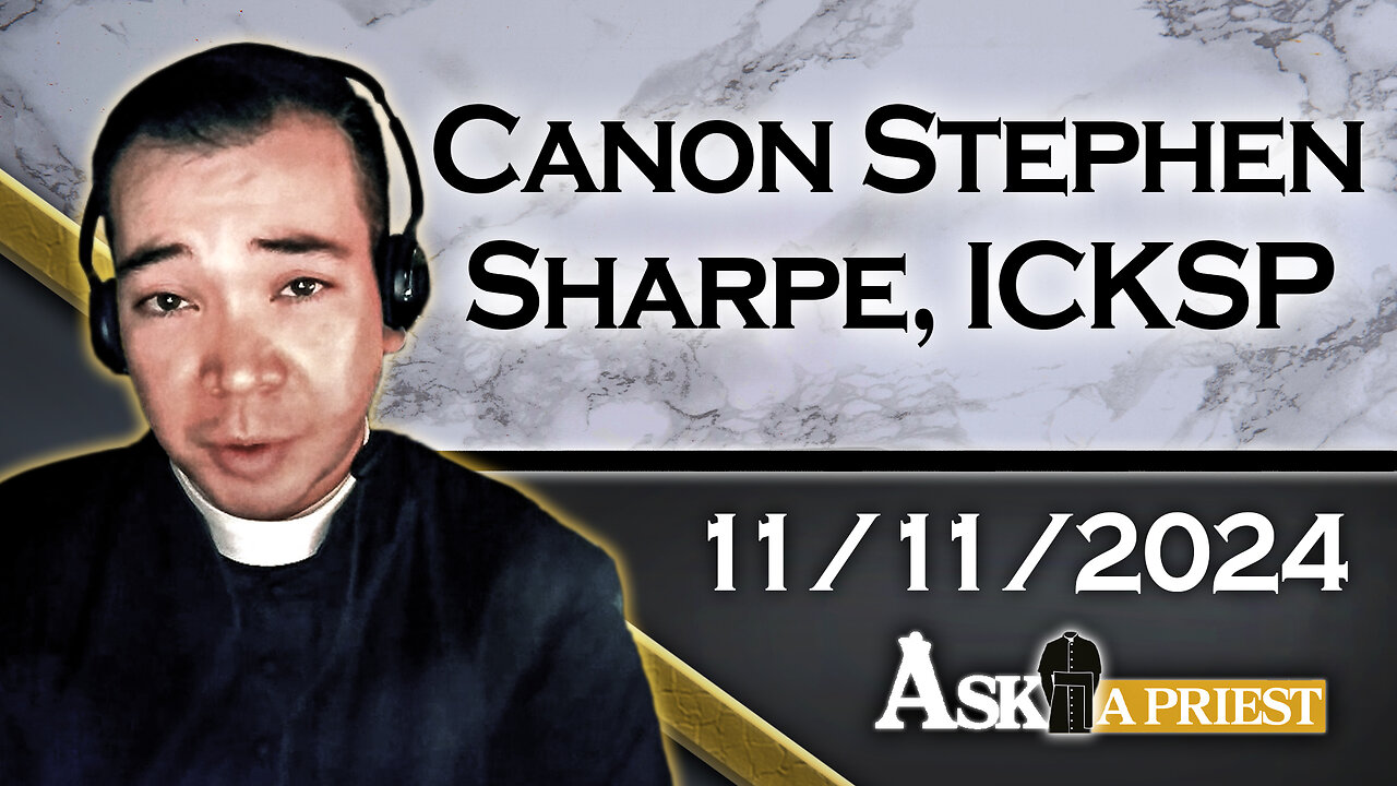 AAP Live with Canon Stephen Sharpe, ICKSP - 11/11/24 - SURVIVOR'S Pagan Rituals?