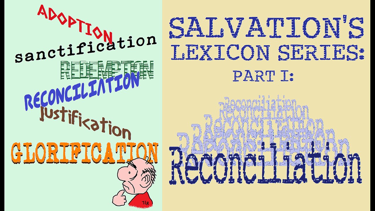 RECONCILED! (Salvation's Lexicon, Pt. I)