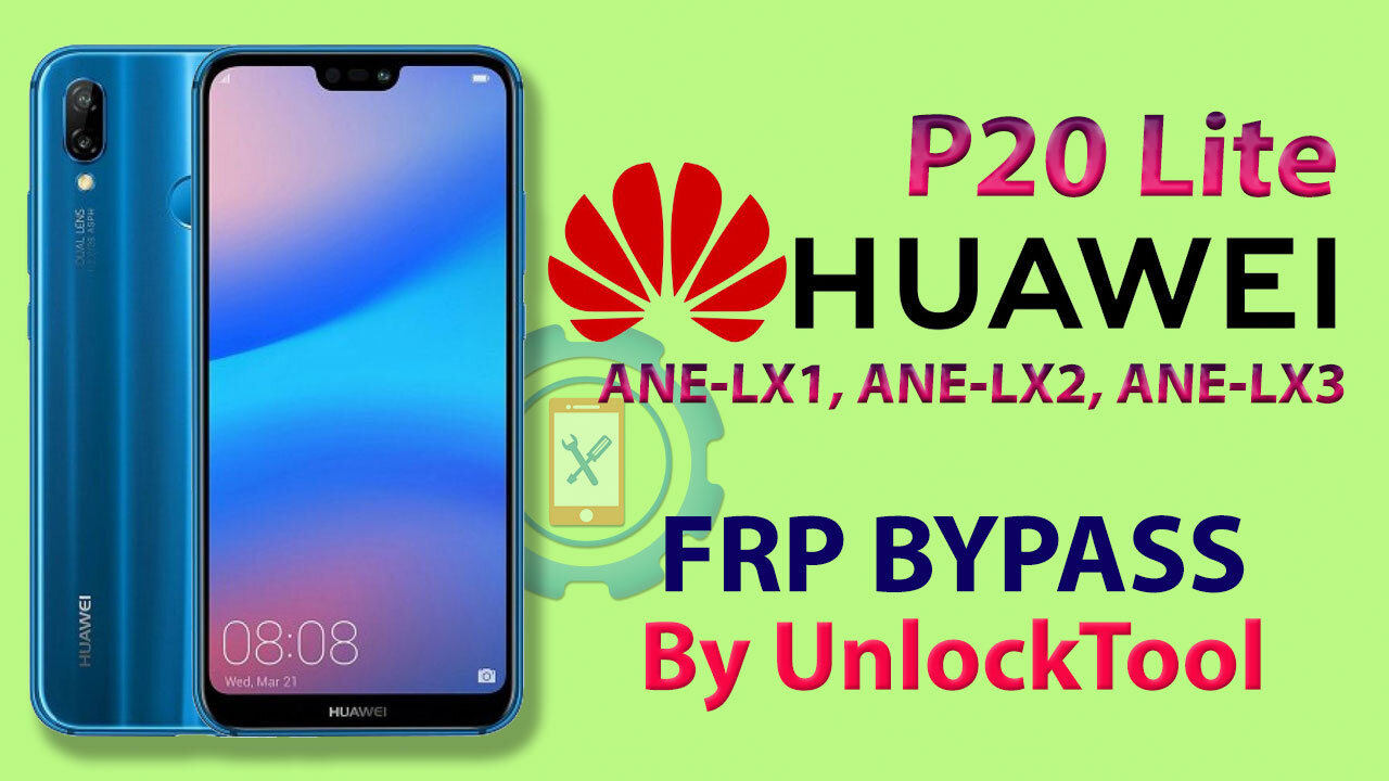 Huawei P20 lite FRP Bypass 1 Click 2022 | Huawei Nova 3e Google Account Bypass UnlockTool