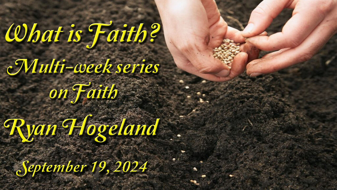 What is Faith? - Ryan Hogeland