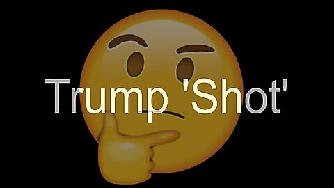 TRUMP SHOT' - FALSE FLAG PSYOP DECODED - LINKS! 💣