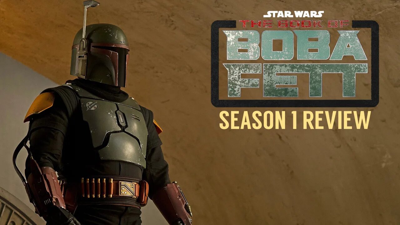 The Book of Boba Fett - Season 1 Review