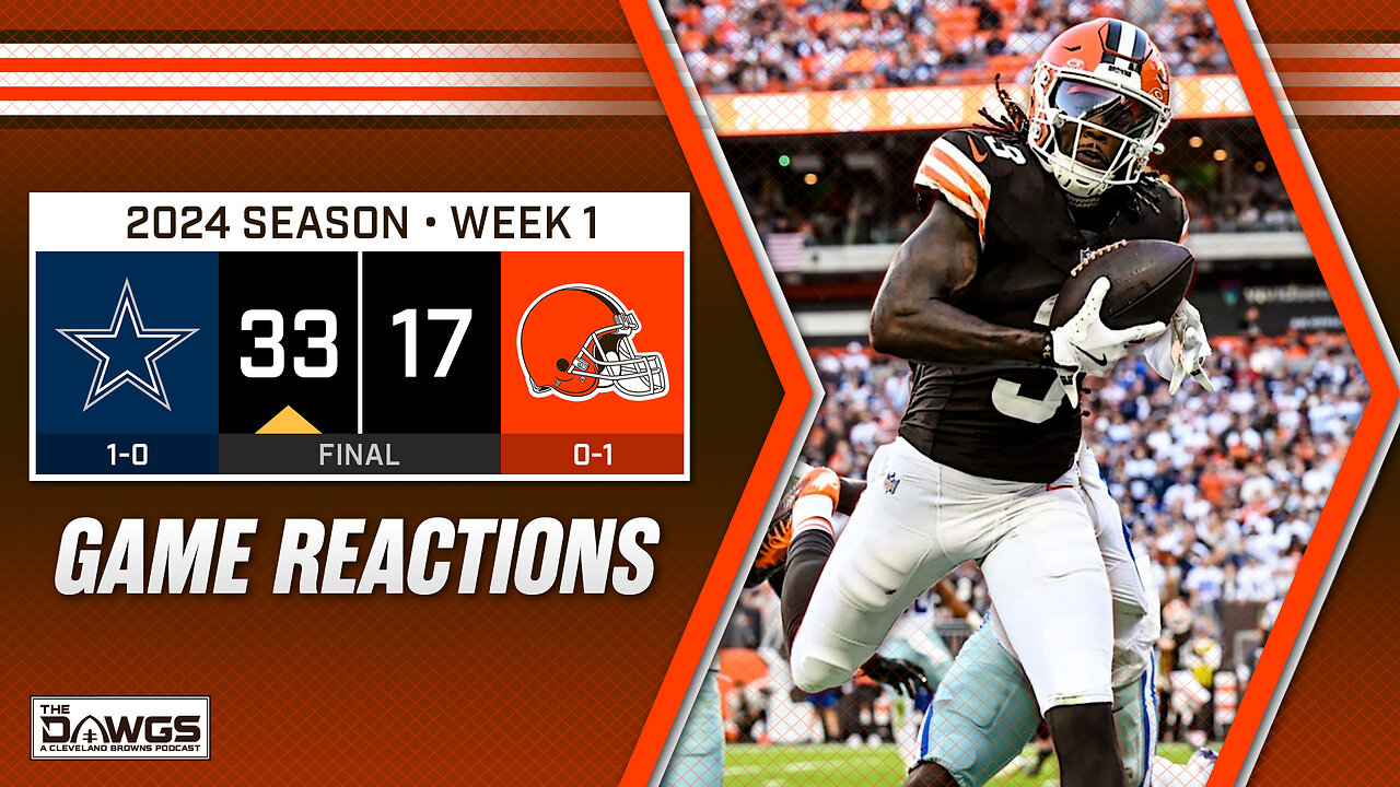 Browns vs Cowboys: Game Reactions + New Watson Lawsuit and Kadarius Toney