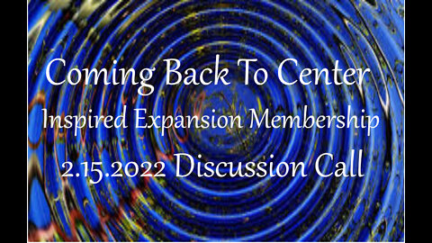 Coming Back to Center- IEMM Zoom Live Focused Group Discussion