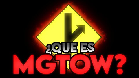 QUE ES MGTOW?