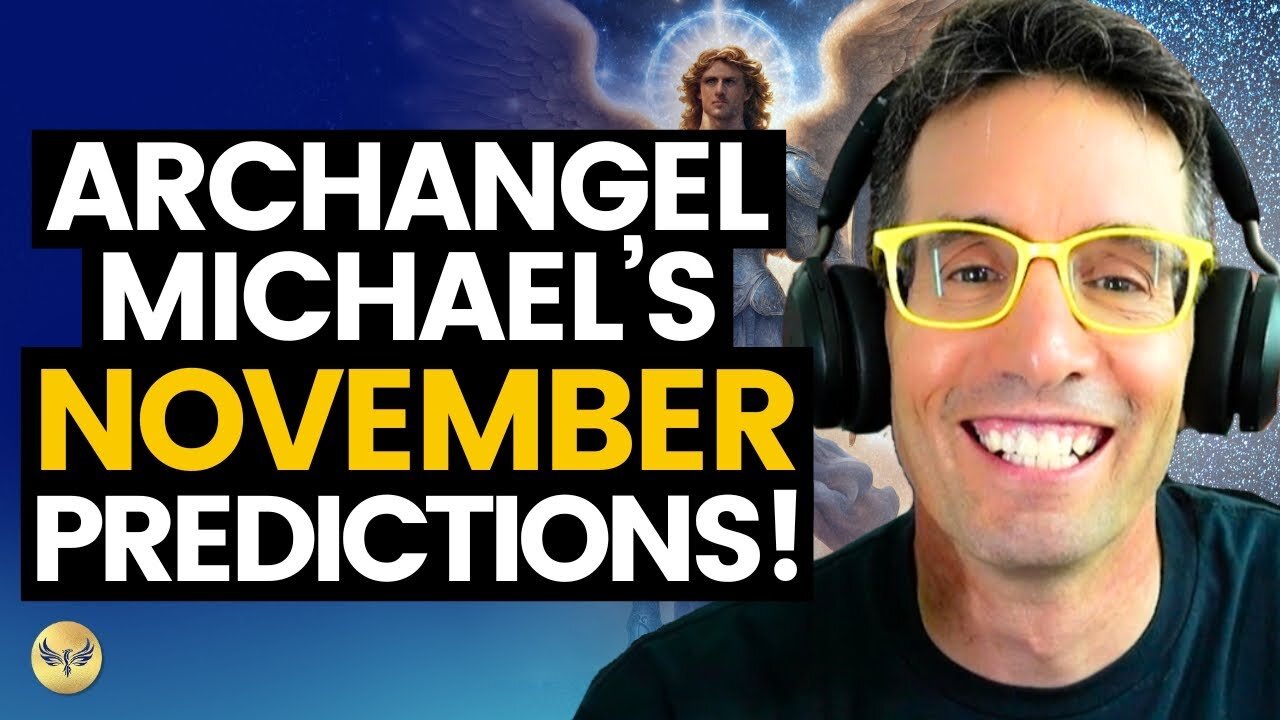 Archangel Michael's November PREDICTIONS, What's Coming NEXT and What We Get to Do! Michael Sandler