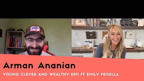 The Power of a "Relationships First" Mentality ft Emily Frisella - Young Clever and Wealthy Podcast