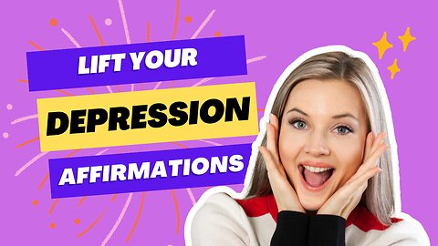 Affirmations for Combating Depression