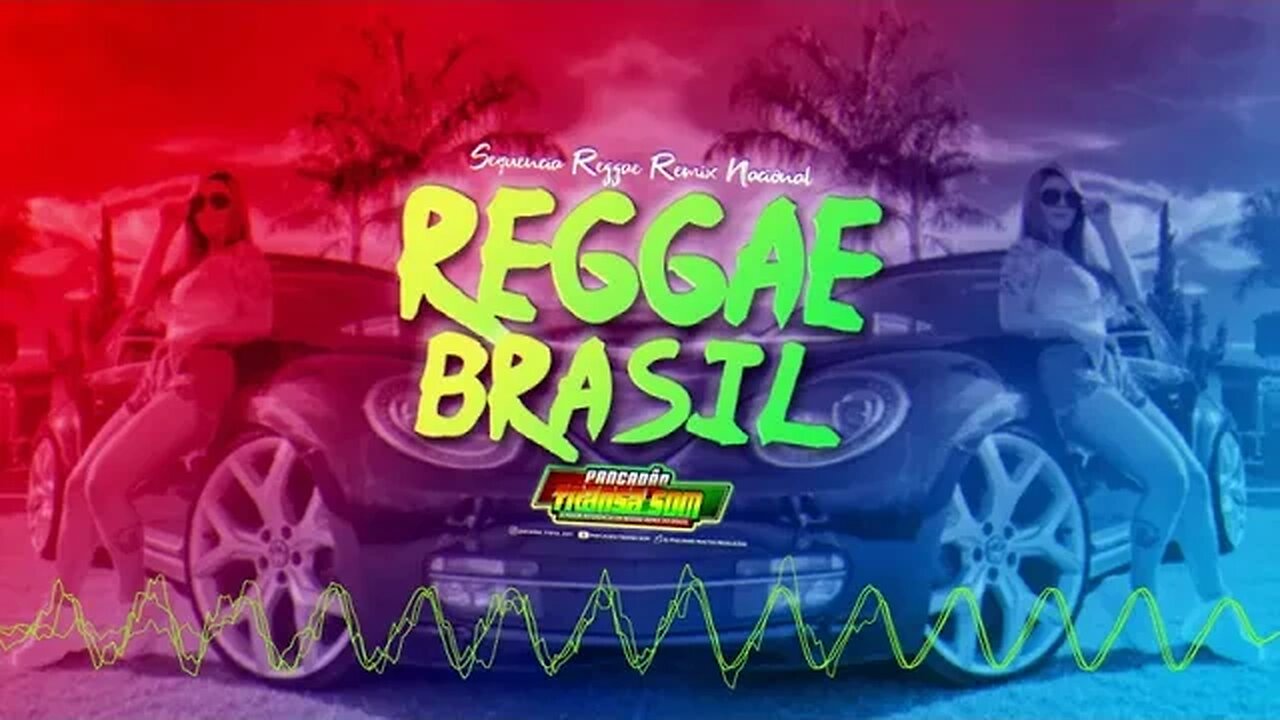 Reggae Brasil - Sequencia Reggae Remix Nacionais