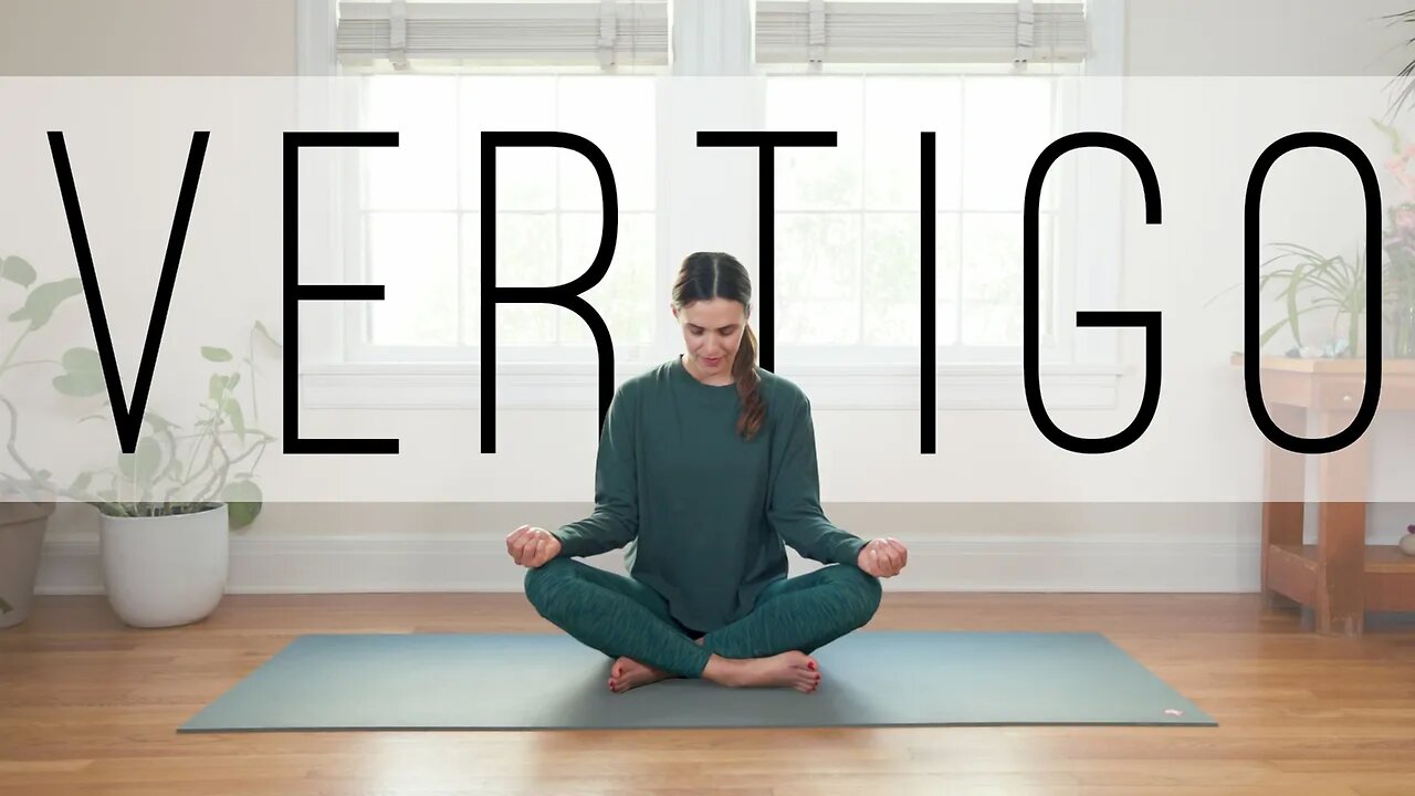 Yoga for Vertigo | 15-Minute Yoga