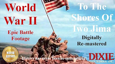 To The Shores Of Iwo Jima: Digitally Remastered