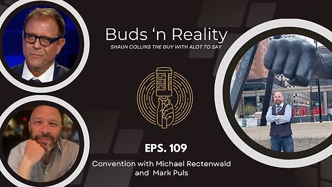 S3E20 - Convention with Michael Rectenwald and Mark Puls