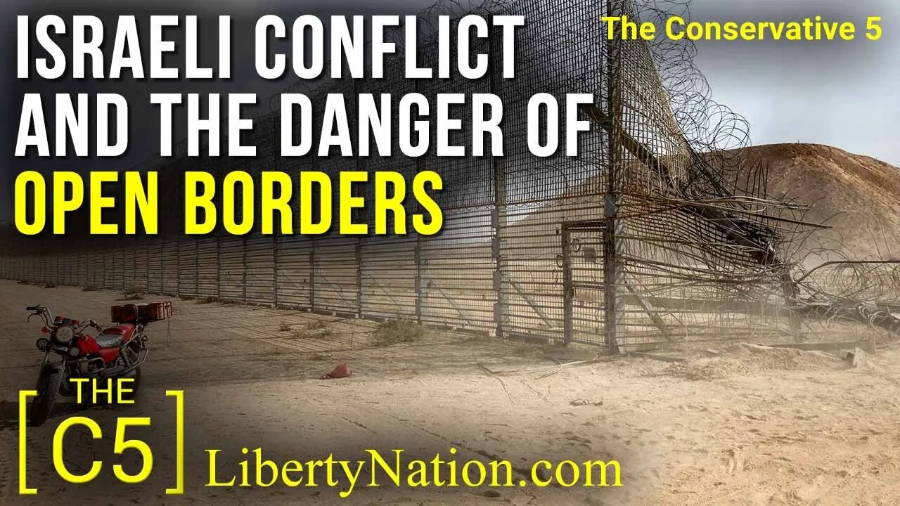 Israeli Conflict and the Danger of Open Borders – C5 TV