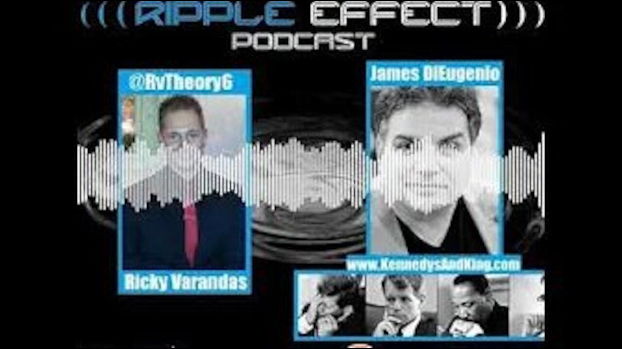 Was The MLK Murder A CIA, Mob Conspiracy? James DiEugenio, Episode #155 of The Ripple Effect Podcast