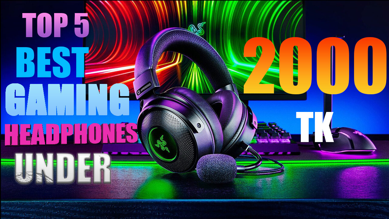 Top 5 Best Gaming Headphones under 2000৳ 2025 ⚡|Best Wired Gaming Headphones under 2k⚡