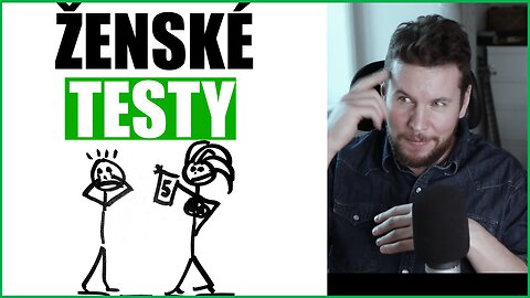 ŽENY TĚ TESTUJÍ. CO S TÍM?