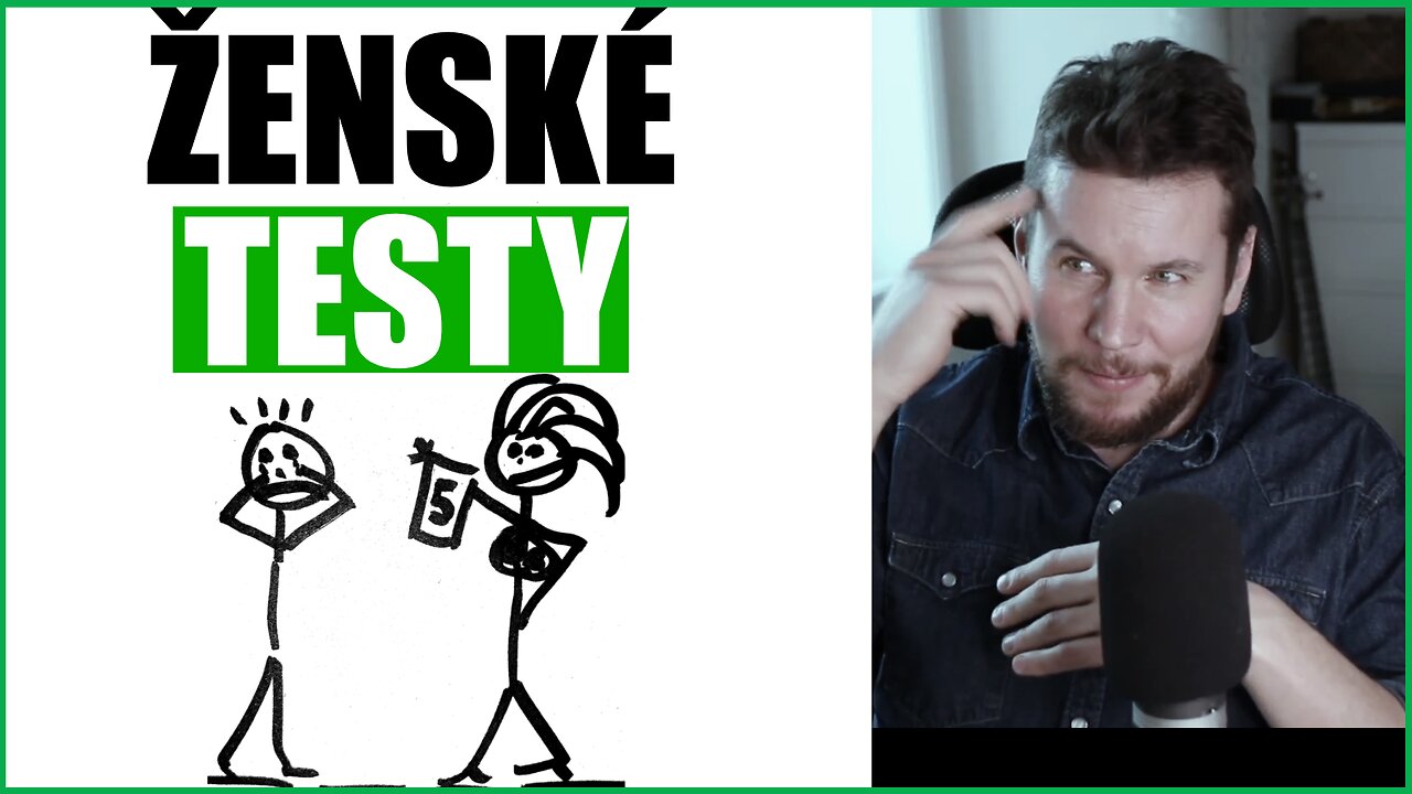 ŽENY TĚ TESTUJÍ. CO S TÍM?