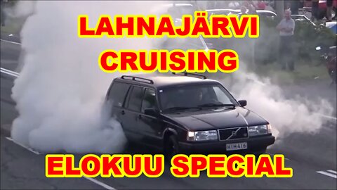 Lahnajärvi cruising - Elokuu special