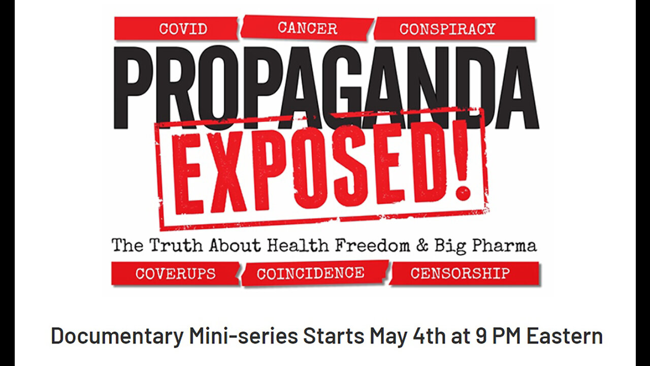 What If... Propaganda EXPOSED! – The Truth About Health Freedom & Big Pharma