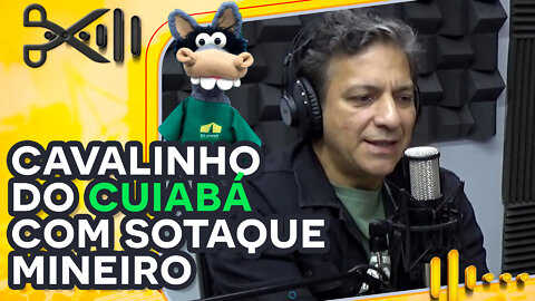 Cavalinho do Cuiabá com sotaque mineiro? | Romeu Benedicto | Cortes do Kililla Cast