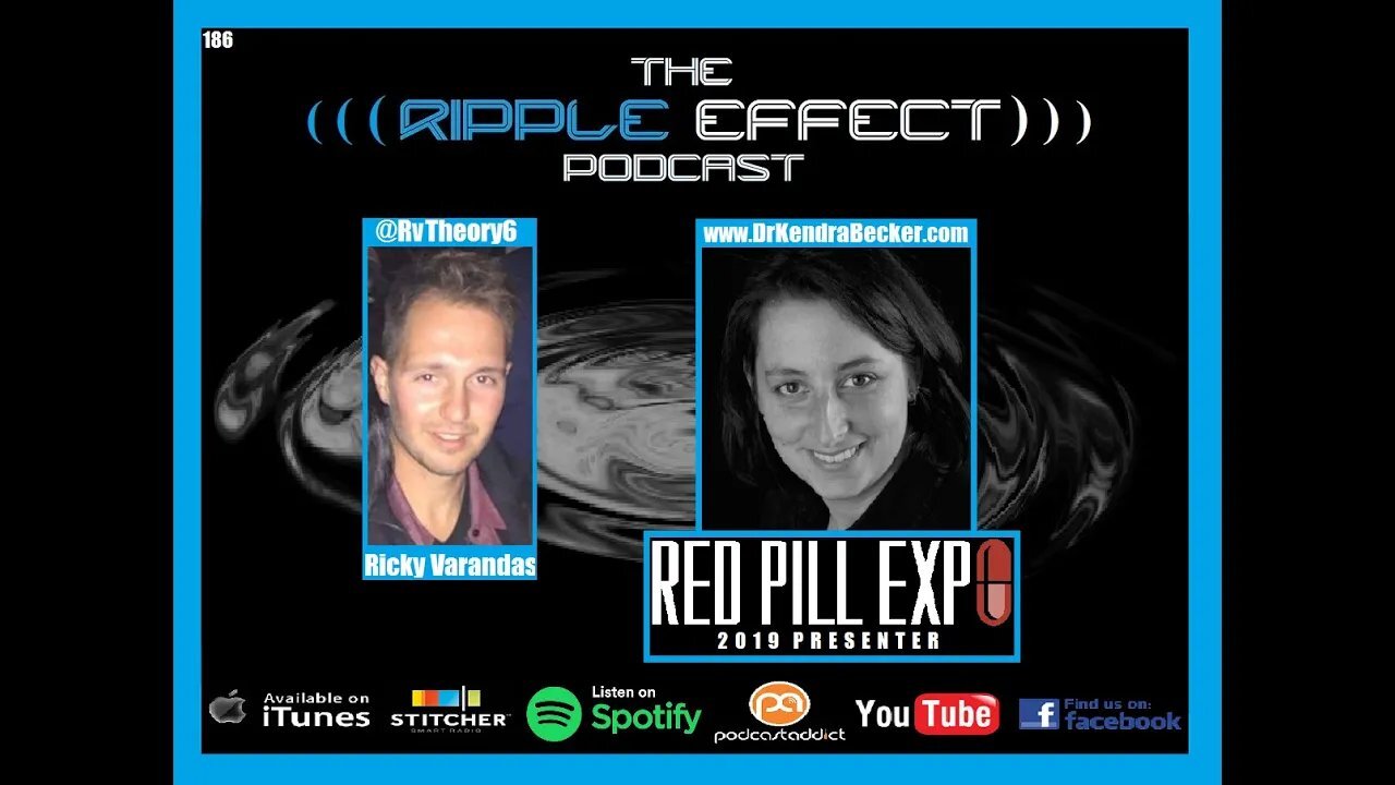 The Ripple Effect Podcast #186 (Dr.Kendra Becker | Red Pill Expo Presenter: Food, Pharma & Vaccines)