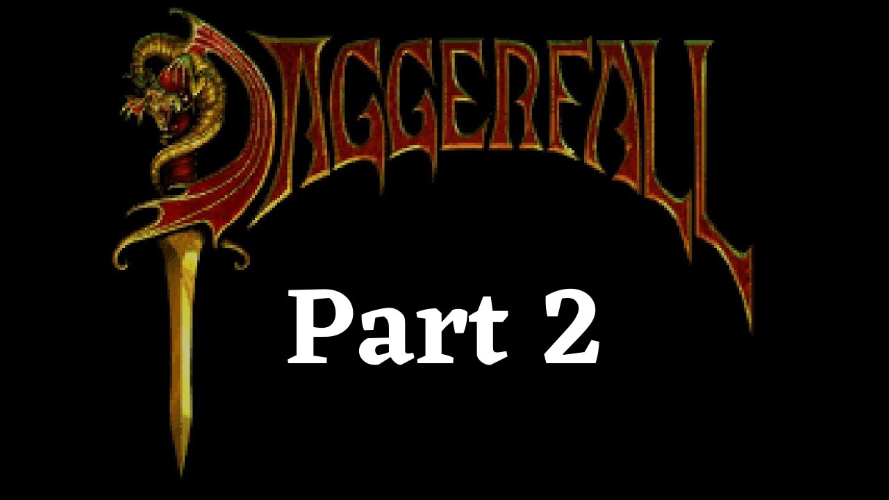 Elder Scrolls 2: Daggerfall Unity part 2 - The One Rule